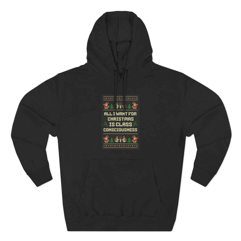 Christmas Class Consciousness Hoodie — Political Holiday Sweatshirt