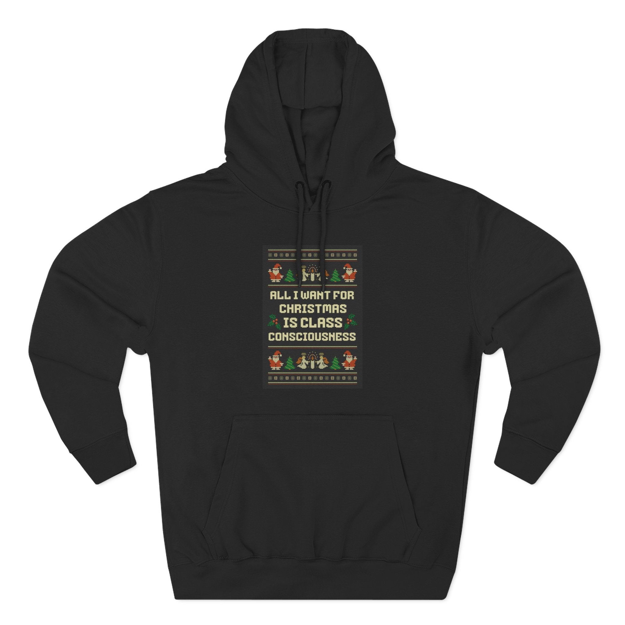 Christmas Class Consciousness Hoodie — Political Holiday Sweatshirt