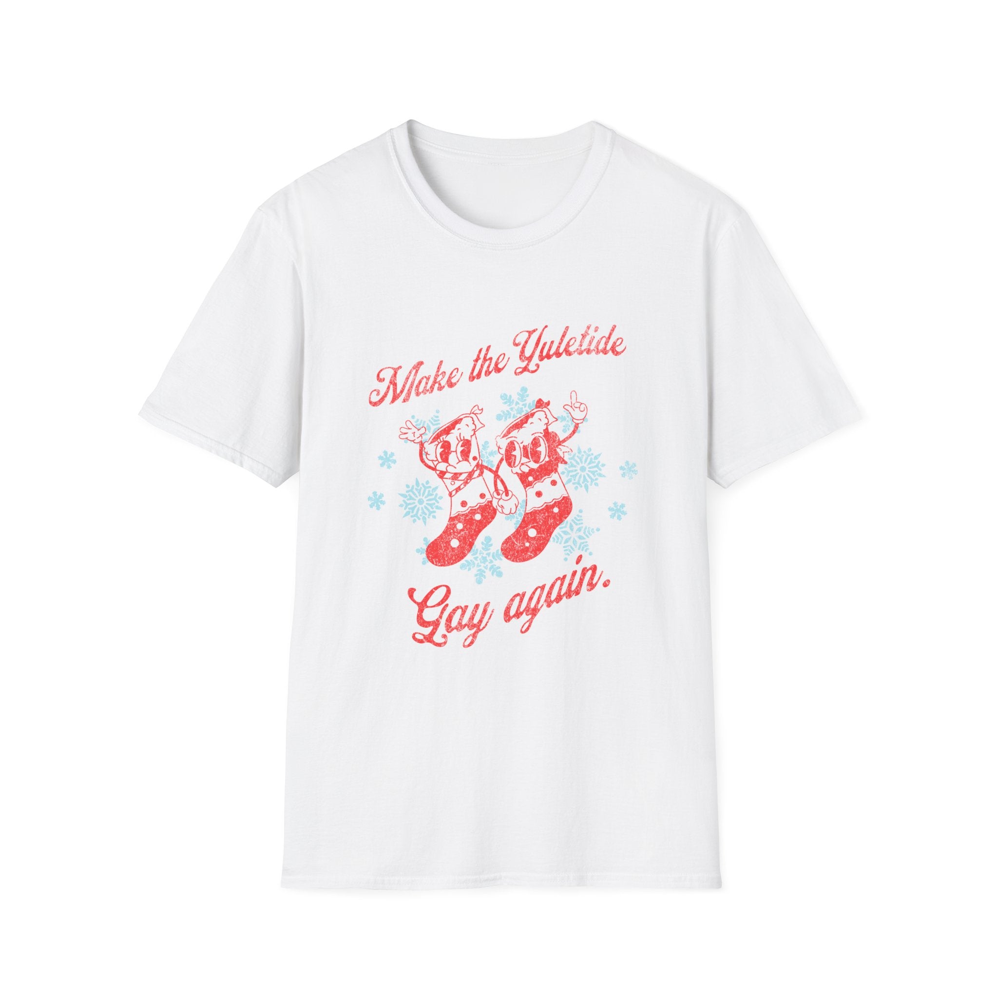 Make the Yuletide Gay Again T-Shirt